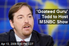 'Goateed Guru' Todd to Host MSNBC Show