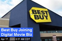 Best Buy Joining Digital Movie Biz
