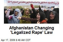 Afghanistan Changing 'Legalized Rape' Law
