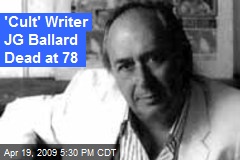 'Cult' Writer JG Ballard Dead at 78
