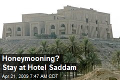 Honeymooning? Stay at Hotel Saddam