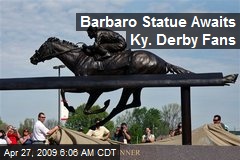 Barbaro Statue Awaits Ky. Derby Fans