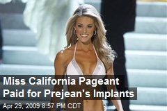Miss California Pageant Paid for Prejean's Implants