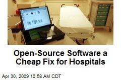 Open-Source Software a Cheap Fix for Hospitals