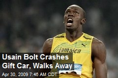 Usain Bolt Crashes Gift Car, Walks Away