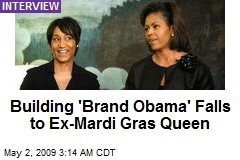 Building 'Brand Obama' Falls to Ex-Mardi Gras Queen