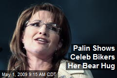 Palin Shows Celeb Bikers Her Bear Hug