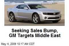 Seeking Sales Bump, GM Targets Middle East