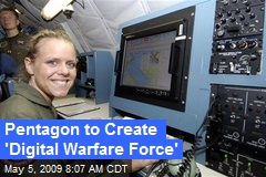 Pentagon to Create 'Digital Warfare Force'