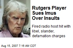 Rutgers Player Sues Imus Over Insults