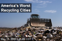 America's Worst Recycling Cities