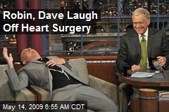 Robin, Dave Laugh Off Heart Surgery