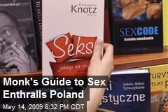 Monk's Guide to Sex Enthralls Poland
