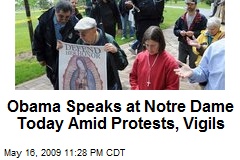 Obama Speaks at Notre Dame Today Amid Protests, Vigils