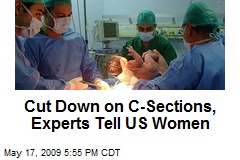 Cut Down on C-Sections, Experts Tell US Women