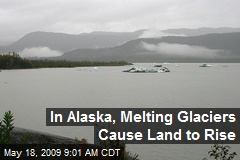 In Alaska, Melting Glaciers Cause Land to Rise
