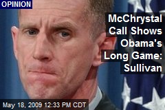 McChrystal Call Shows Obama's Long Game: Sullivan