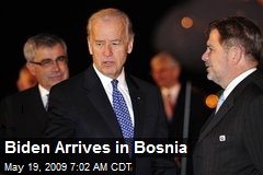 Biden Arrives in Bosnia