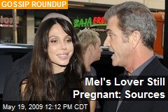 Mel's Lover Still Pregnant: Sources