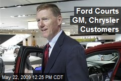 Ford Courts GM, Chrysler Customers