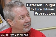 Peterson Sought to Hire Hitman: Prosecutors