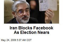 Iran Blocks Facebook As Election Nears