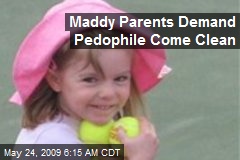 Maddy Parents Demand Pedophile Come Clean