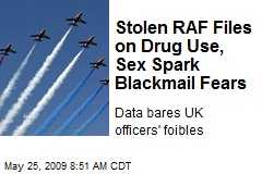 Stolen RAF Files on Drug Use, Sex Spark Blackmail Fears