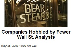 Companies Hobbled by Fewer Wall St. Analysts