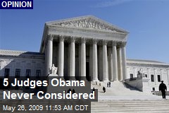 5 Judges Obama Never Considered