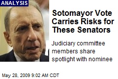 Sotomayor Vote Carries Risks for These Senators