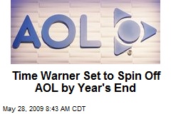 Time Warner Set to Spin Off AOL by Year's End