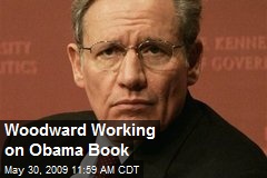 Woodward Working on Obama Book