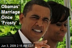 Obamas' Marriage Once 'Frosty'