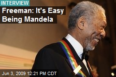 Freeman: It's Easy Being Mandela