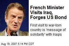 French Minister Visits Iraq, Forges US Bond