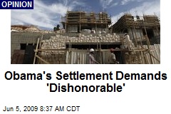 Obama's Settlement Demands 'Dishonorable'
