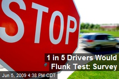1 in 5 Drivers Would Flunk Test: Survey