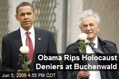 Obama Rips Holocaust Deniers at Buchenwald