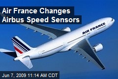 Air France Changes Airbus Speed Sensors