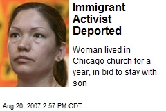 Immigrant Activist Deported