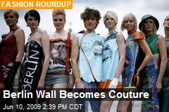 Berlin Wall Becomes Couture
