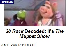 30 Rock Decoded: It's The Muppet Show