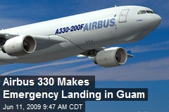 Airbus 330 Makes Emergency Landing in Guam