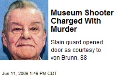 Museum Shooter Charged With Murder