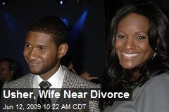 Usher, Wife Near Divorce