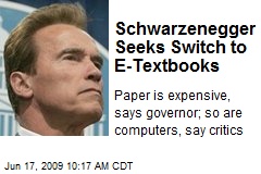 Schwarzenegger Seeks Switch to E-Textbooks