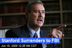 Stanford Surrenders to FBI