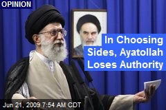 In Choosing Sides, Ayatollah Loses Authority