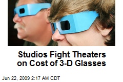 Studios Fight Theaters on Cost of 3-D Glasses